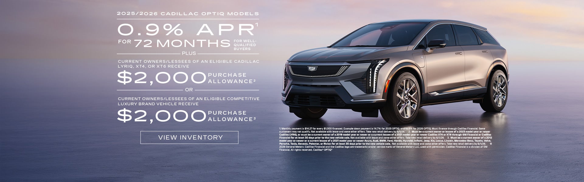 2025 and 2026 Cadillac OPTIQ. 0.9% APR for 72 months plus $2,000 purchase allowance.